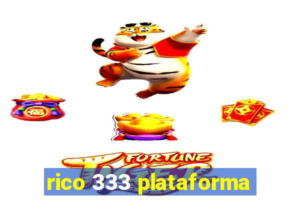 rico 333 plataforma